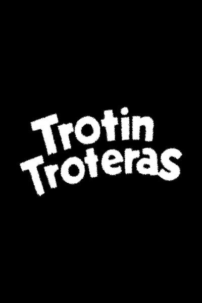 Póster de Trotín Troteras