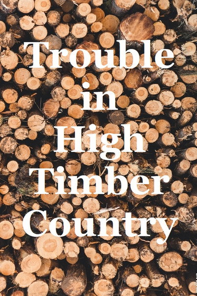 Póster de Trouble in High Timber Country