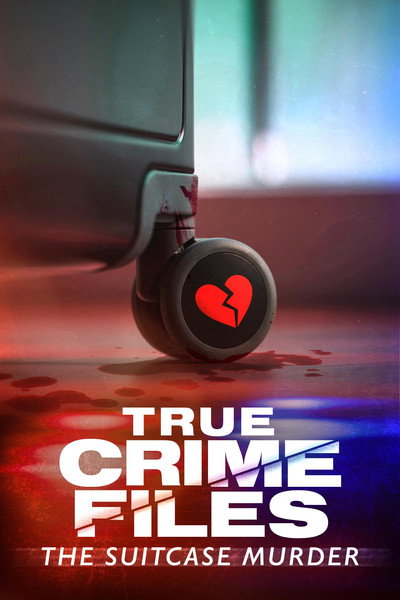 Póster de True Crime Files: The Suitcase Murder