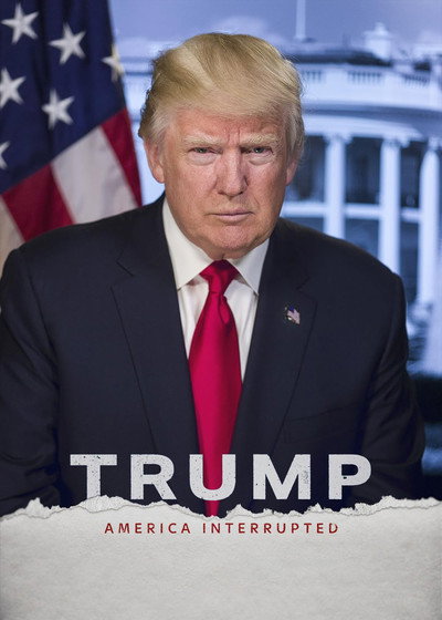 Póster de Trump: America Interrupted