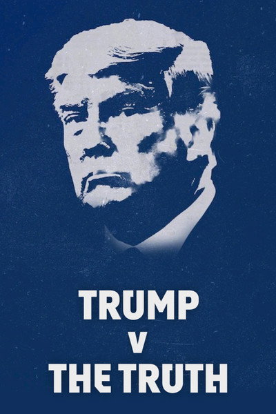 Póster de Trump v the truth