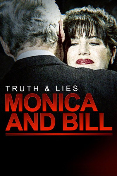 Póster de Truth and Lies: Monica and Bill