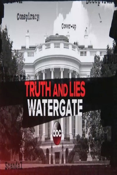 Póster de Truth and Lies: Watergate