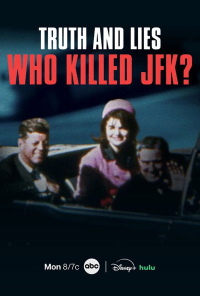 Póster de Truth and Lies: Who Killed JFK?