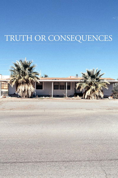 Póster de Truth or Consequences