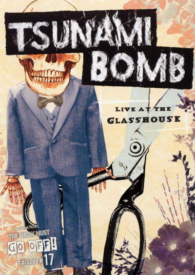 Póster de Tsunami Bomb: The Show Must Go Off! - Live at the Glass House