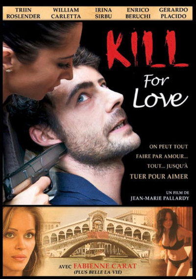 Póster de Tuer pour aimer (Kill for Love)