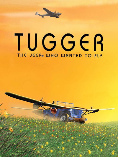 Póster de Tugger: The Jeep 4x4 Who Wanted to Fly