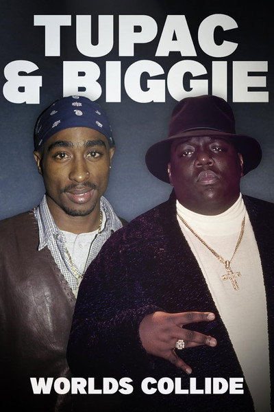 Póster de Tupac & Biggie: Worlds Collide