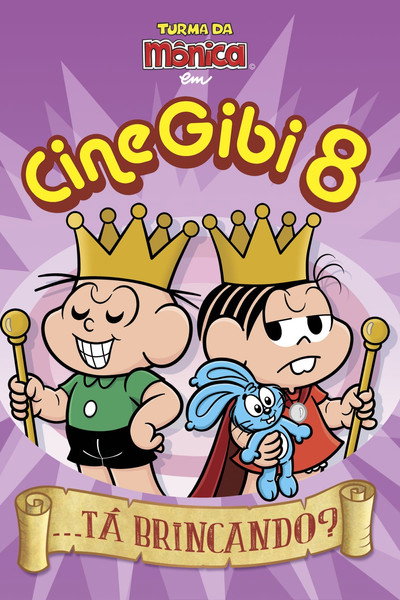 Póster de Turma da Mônica em Cine Gibi 8: ...Tá Brincando?