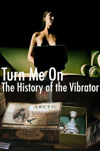 Póster de Turn Me On: The History of the Vibrator