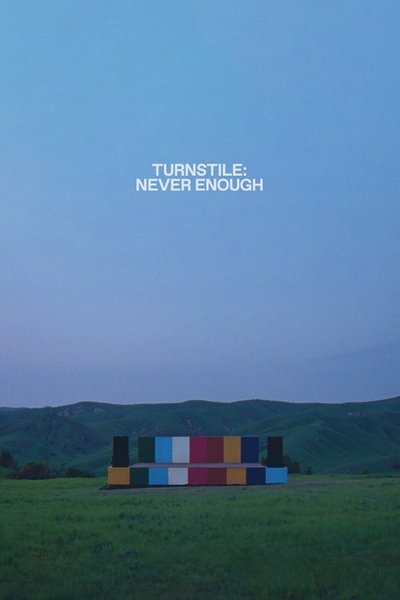 Póster de Turnstile: Never Enough