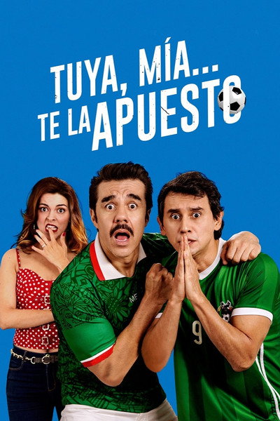 Póster de Tuya, mía... te la apuesto