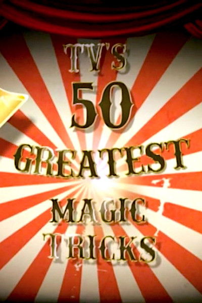 Póster de TV's 50 Greatest Magic Tricks