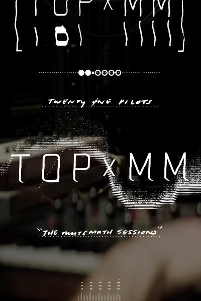 Póster de Twenty One Pilots: TOPxMM (the MUTEMATH sessions)