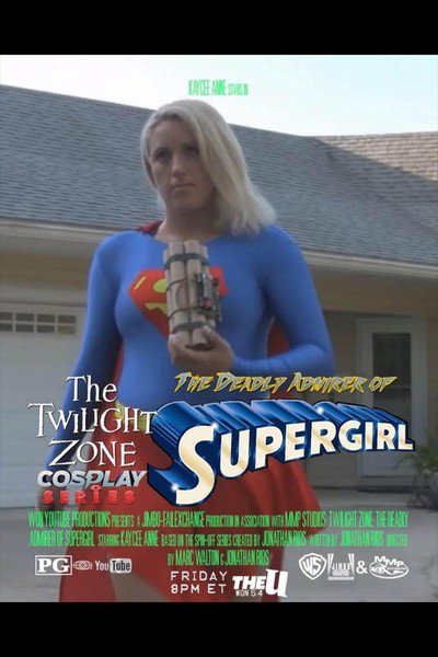 Póster de Twilight Zone: The Deadly Admirer of Supergirl