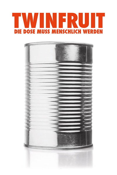 Póster de Twinfruit - Die Dose muss menschlich werden