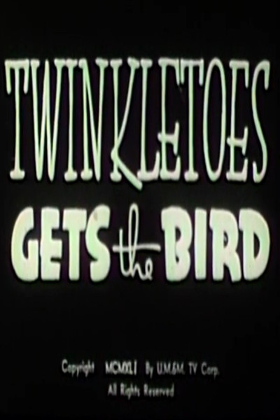 Póster de Twinkletoes Gets the Bird