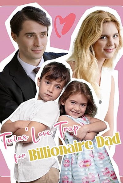 Póster de Twin's Love Trap for Billionaire Dad