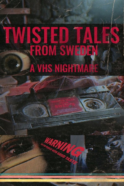 Póster de Twisted Tales from Sweden: A VHS Nightmare