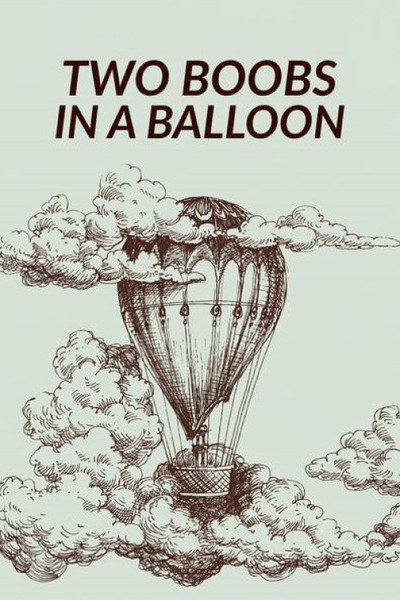 Póster de Two Boobs in a Balloon