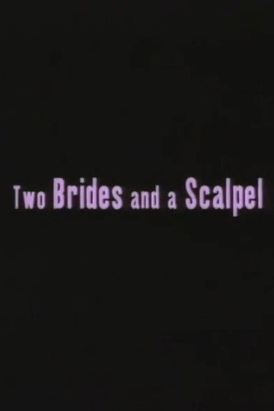 Póster de Two Brides and a Scalpel: Diary of a Lesbian Marriage