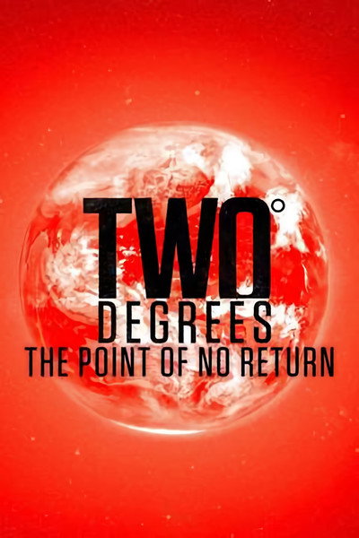 Póster de Two Degrees: The Point of No Return