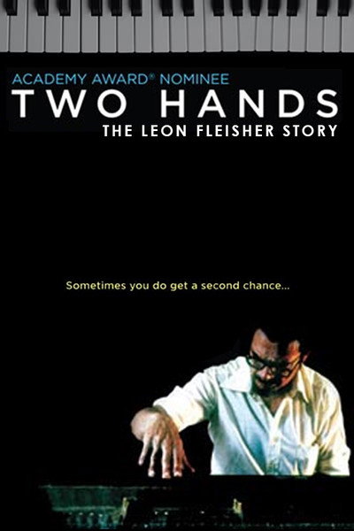 Póster de Two Hands: The Leon Fleisher Story