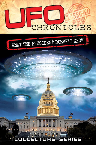 Póster de UFO Chronicles: What the President Doesn't Know