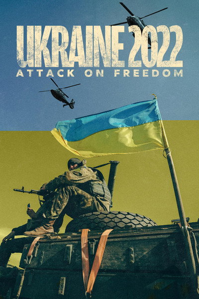 Póster de Ukraine 2022: Attack on Freedom