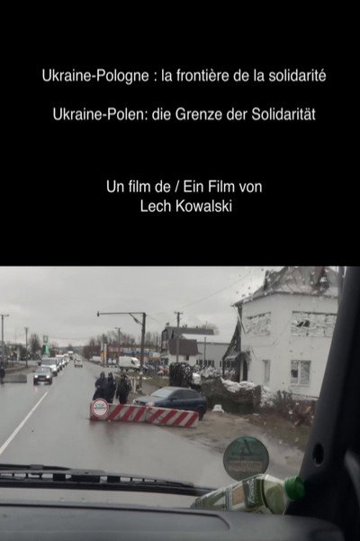 Póster de Ukraine - Poland: The Solidarity Border