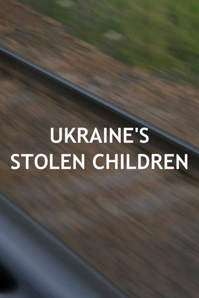 Póster de Ukraine's Stolen Children