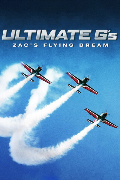 Póster de Ultimate G's: Zac's Flying Dream