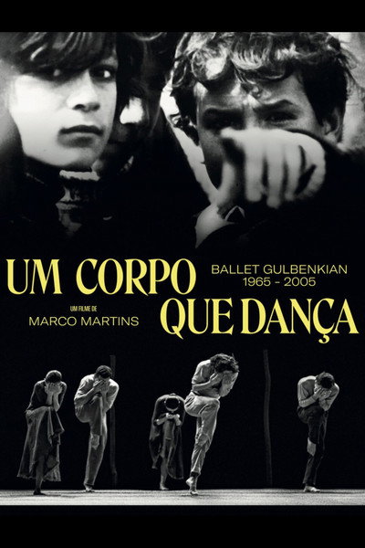 Póster de Um Corpo que Dança - Ballet Gulbenkian 1965-2005