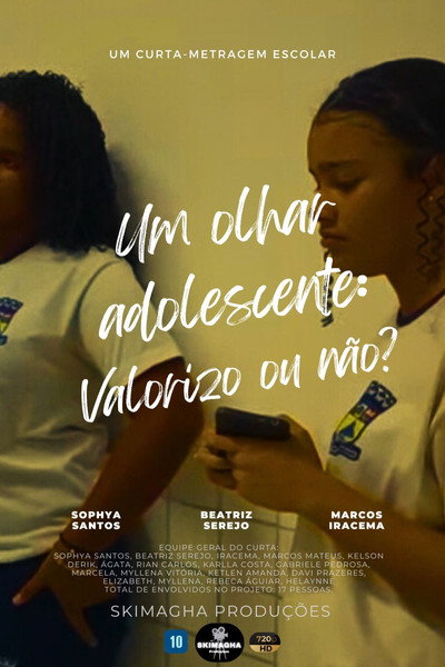Póster de Um Olhar Adolescente: Valorizo ou Não?