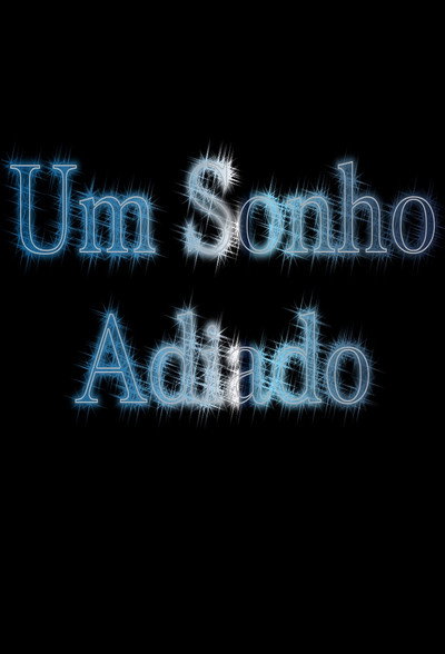 Póster de Um Sonho Adiado