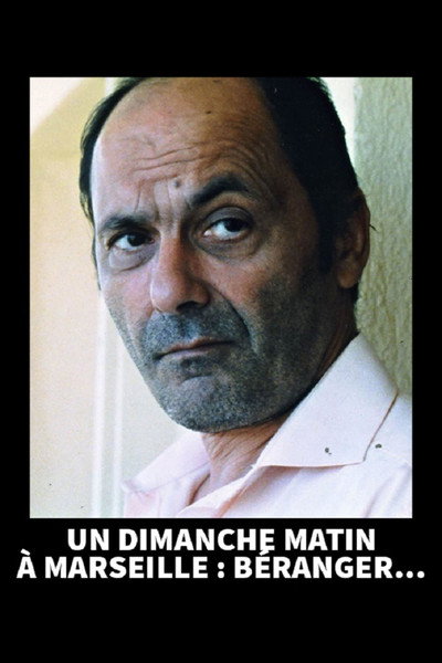Póster de Un dimanche matin à Marseille: Béranger