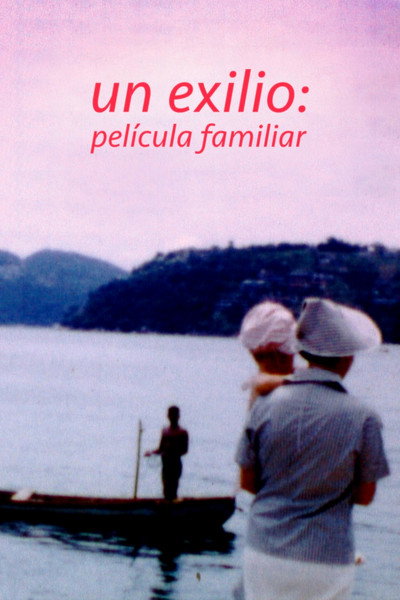 Póster de Un exilio: película familiar