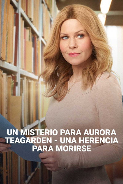 Póster de Un misterio para Aurora Teagarden: Una herencia para morirse