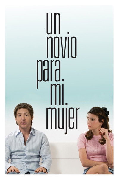 Póster de Un novio para mi mujer