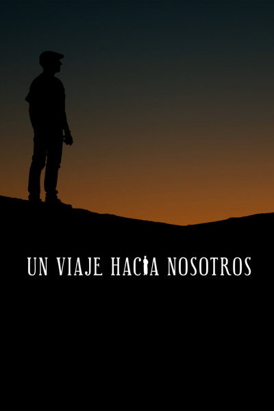 Póster de Un viaje hacia nosotros