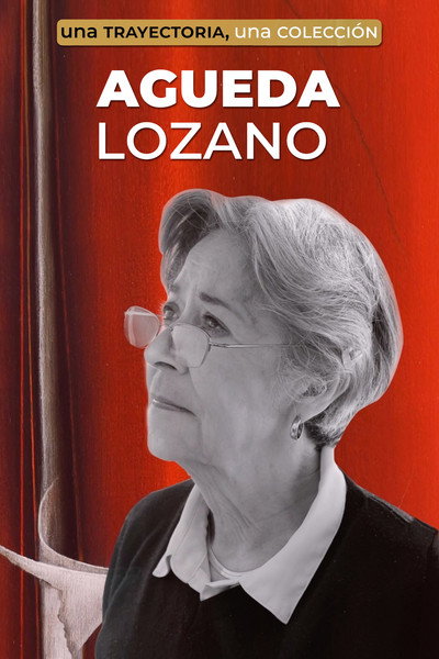 Póster de Una Trayectoria Una Colección: Agueda Lozano