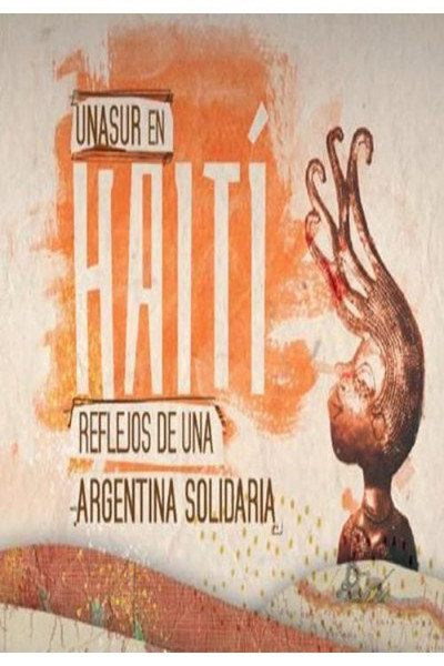 Póster de UNASUR en Haití: reflejos de una Argentina solidaria