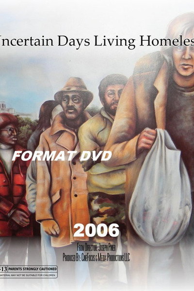 Póster de Uncertain Days Living Homeless
