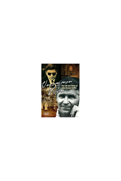 Póster de Uncommon Vision: The Life and Times of John Howard Griffin