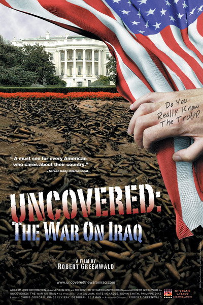 Póster de Uncovered: The Whole Truth About the Iraq War