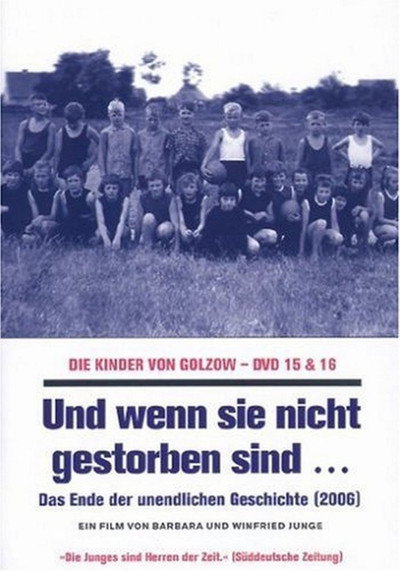 Póster de Und wenn sie nicht gestorben sind... Die Kinder von Golzow - Das Ende der unendlichen Geschichte