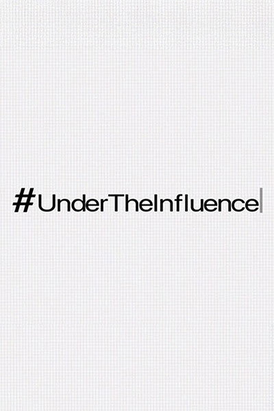Póster de #UnderTheInfluence