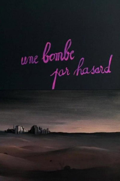 Póster de Une bombe par hasard...