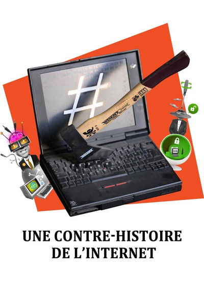 Póster de Une contre-histoire de l'Internet